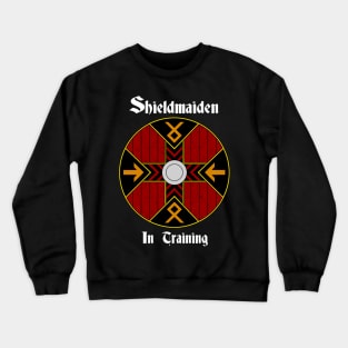 Shieldmaiden in Training Crewneck Sweatshirt